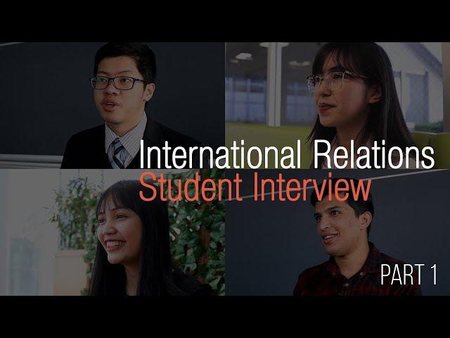 International Relations - Student Interview | Part 1