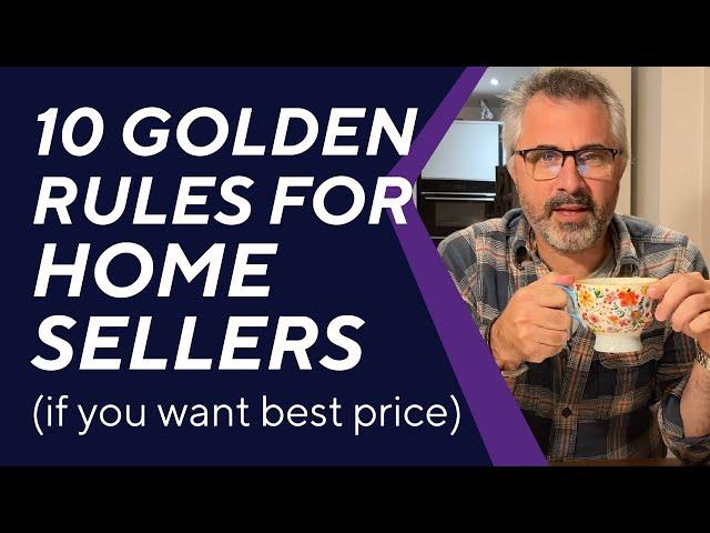 Charlie's 10 Golden Rules for Home Sellers (if you want best price)