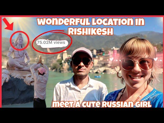 Wonderful location in Rishikesh meet A cute Russian Girl