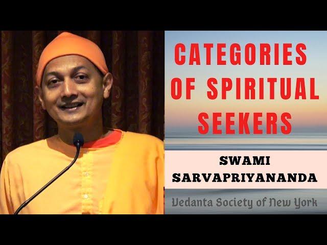 Categories of Spiritual Seekers | Swami Sarvapriyananda