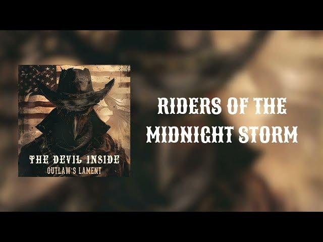 The Devil Inside - RIDERS OF THE MIDNIGHT STORM Lyrics