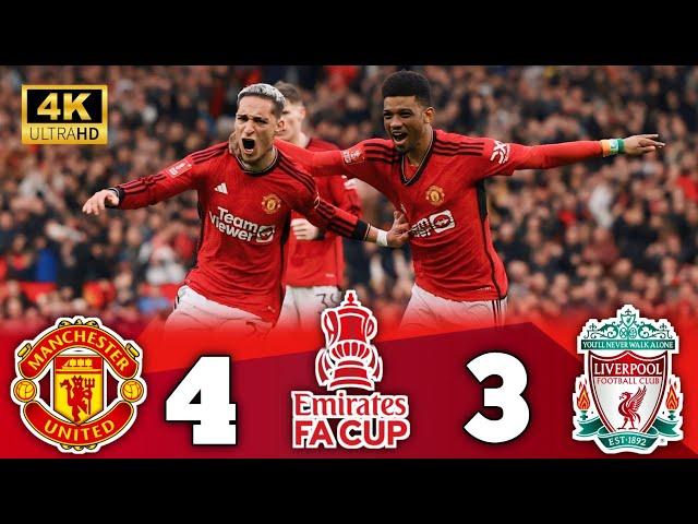 Dramatic match - “Manchester United (4-3) Liverpool” ● FA Cup [2024] Crazy match  ¦ 4k 