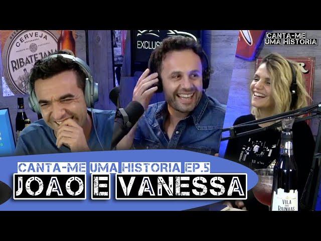 João Paulo Rodrigues e Vanessa - Canta-me uma História (Ep5 completo)