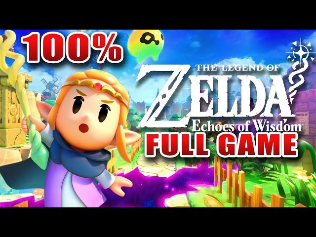 The Legend of Zelda: Echoes of Wisdom - Full Game Walkthrough [100%] (HD)