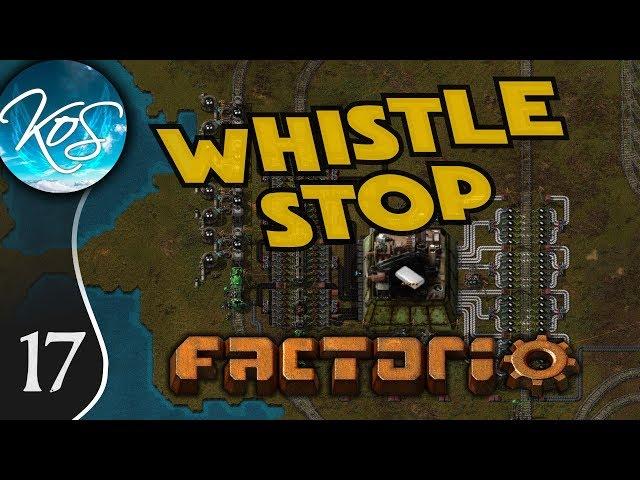 Whistle Stop Factorio Ep 17: MAKING TRACKS TO OIL - Mod Spotlight, Let's Play, Gameplay