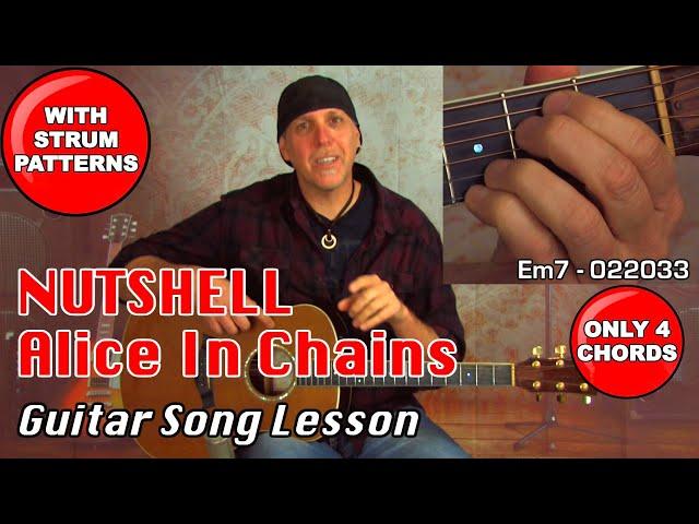 Learn Nutshell Alice In Chains EZ acoustic guitar lesson with strum patterns