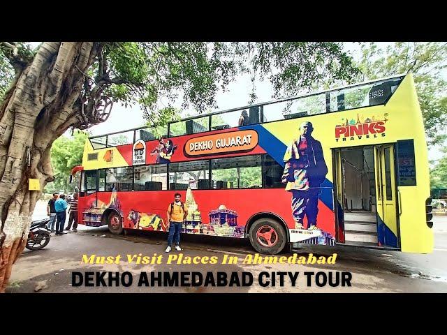 Must Visit Places In Ahmedabad | A Day Tour in Hop On Hop Off Bus | Tourist Places To See Ahmedabad