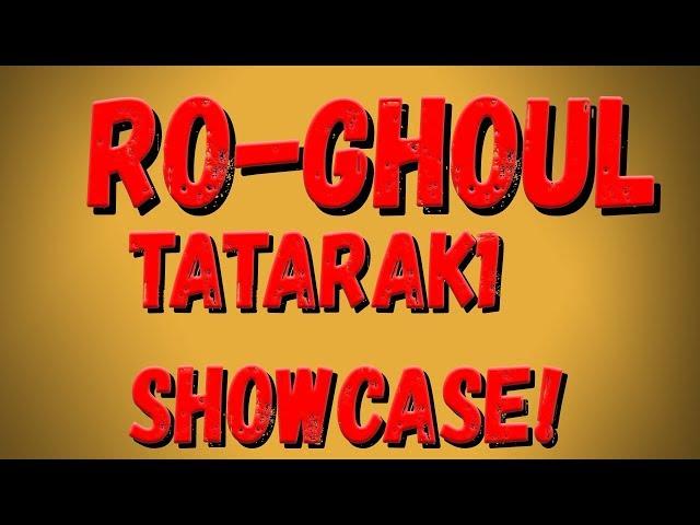 Roblox,Ro Ghoul! ShowCase Второй стадии ТАТАРЫ! ShowCase Two Stage Tatara's!