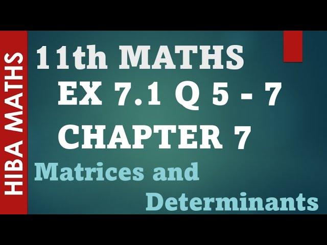 11th maths chapter 7 exercise 7.1 question 5-7 matrices and determinants tn syllabus