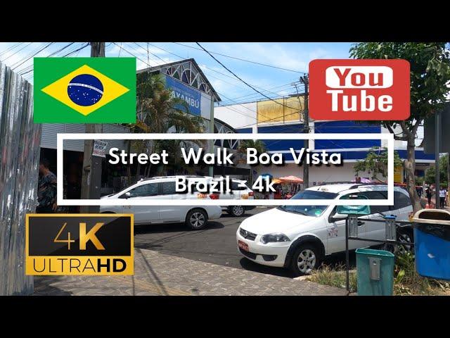  Street Walk Boa Vista - Brazil - 4K