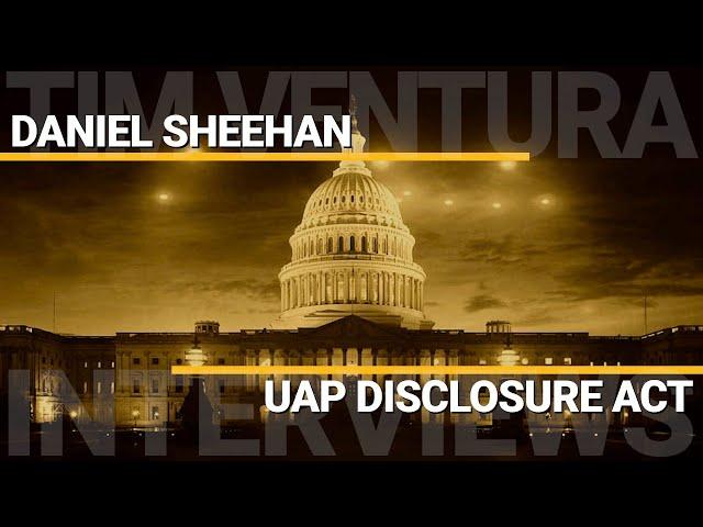 Why The UAP Disclosure Act Matters | Daniel Sheehan