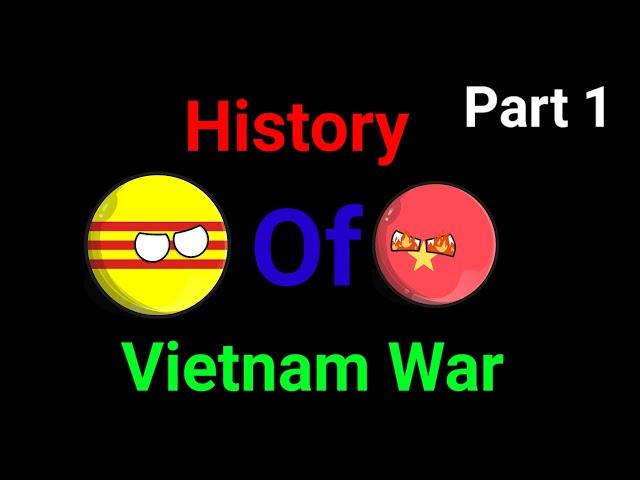 History of Vietnam War Part 1#@Countryballs era