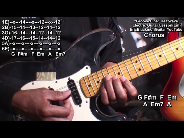 GROOVE LINE Heatwave Electric Guitar Lesson Tutorial - @EricBlackmonGuitar