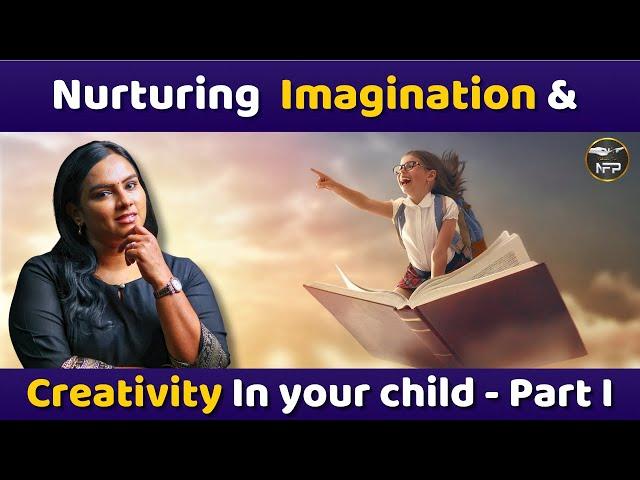 Unlocking Imagination: How to Build Creative Skills in Your Child (Part 1) #parentingjourney #child