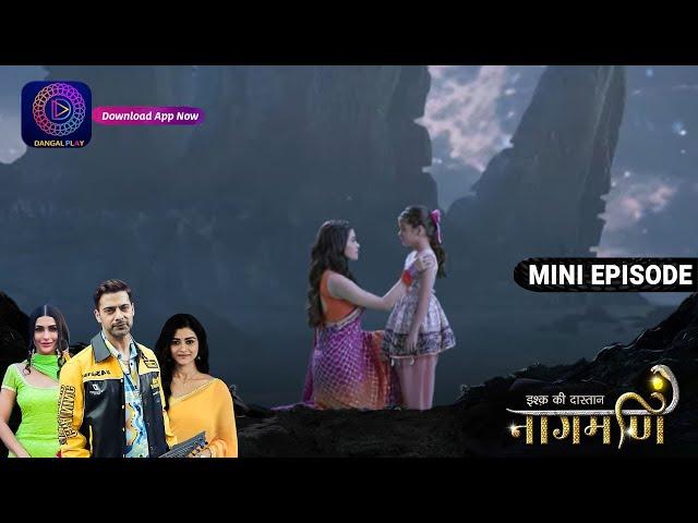 Ishq Ki Dastaan Naagmani | 28 September 2023 | Episode 406 | इश्क़ की दास्तान नागमणि | Dangal TV