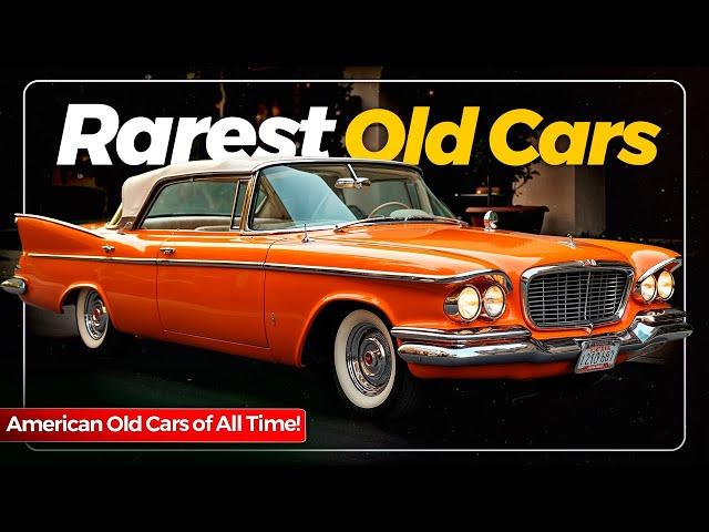 25 Rarest American Old Cars of All Time! You've Never Seen!