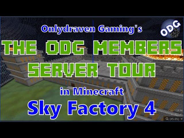 Minecraft - Sky Factory 4 - A Tour of the Onlydraven Gaming Members Sky Factory 4 Server