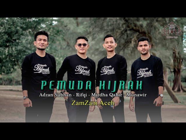 ZamZam Aceh | Pemuda Hijrah (Official Music Video)