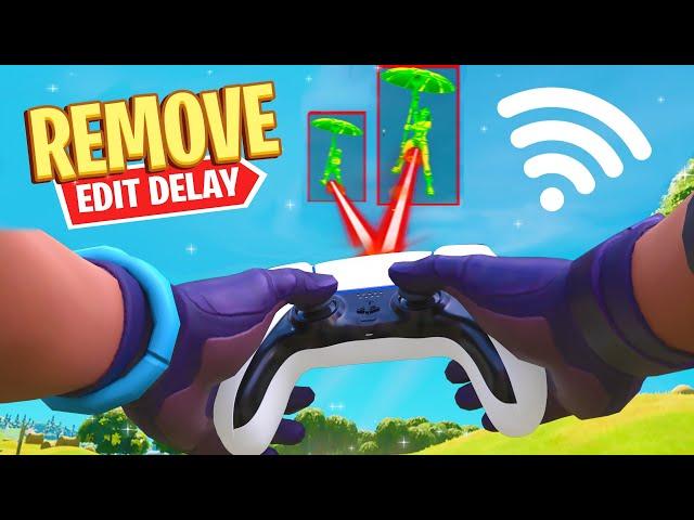 How To REMOVE Edit Delay On Console & PC! EDIT FASTER on Controller! (Tutorial + Tips and Tricks)