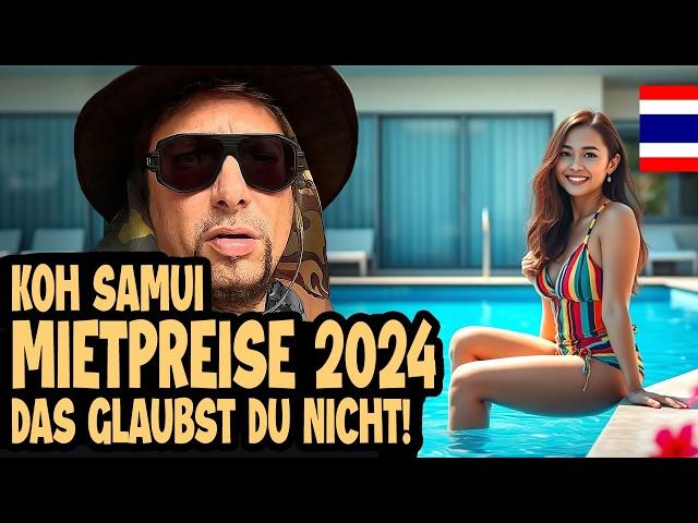 KOH SAMUI 2024: MIETPREISE DIE DIR KEINER SAGT!  Thailand