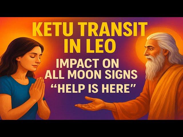 Ketu Transit in Leo 2025: Impact on all 12 Moon Signs #ketutransit2025 #rashifal #ketu #rahu #zodiac