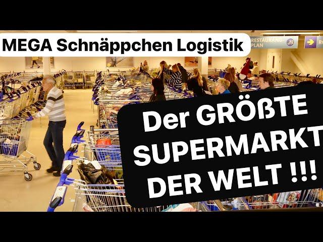 DER GRÖßTE SUPERMARKT der WELT! - Schnäppchen Logistik