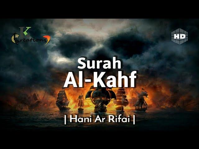 Surah Al-Kahf | سورۃ الکھف | Beautiful Recitation By Hani Ar Rifai | English Translation [HD]