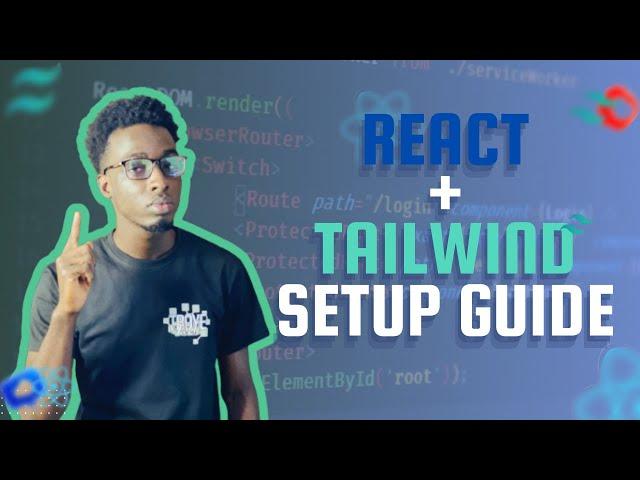 React + Tailwind CSS: Quick Installation Guide