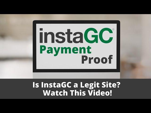 InstaGC Payment Proof | InstaGC Withdrawal