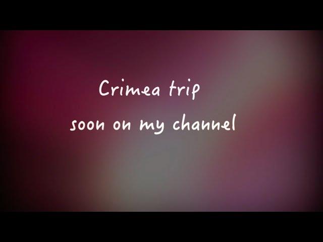 Crimea trip teaser