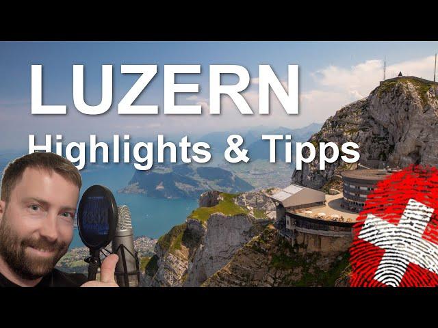 A must-see in Lucerne - Highlights and insider tips (with subtitle)