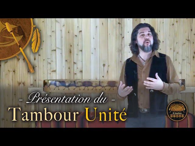 Présentation du Tambour Unité