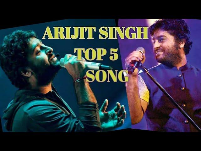 arjit singh top 5 song  !! arijit singh hits songs !! arijit singh new song !! arijit singh song !!