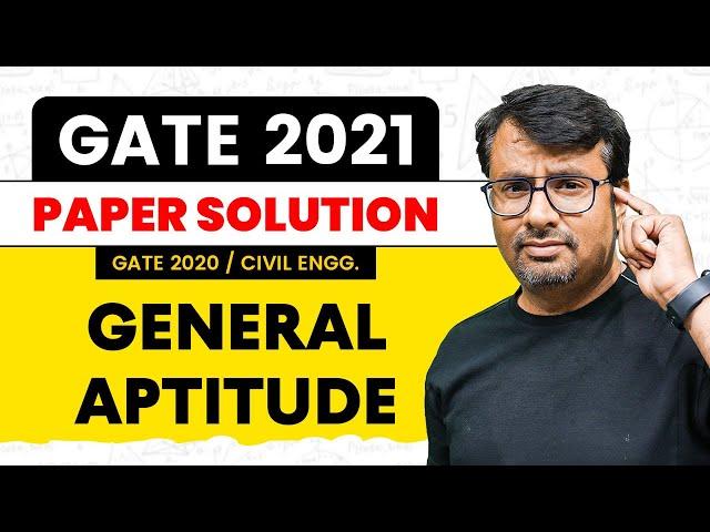 GATE 2021 | General Aptitude | Paper Solution Of GATE 2020 - Civil Engineering