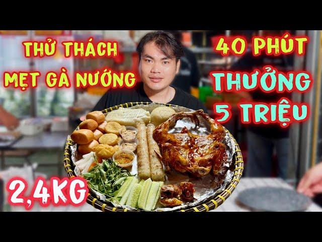 Khoa Cá Mập Thử Thách Ăn Mẹt Gà Nướng Khổng Lồ 2,4kg Trong 40Phút Nhận Thưởng 5 Triệu