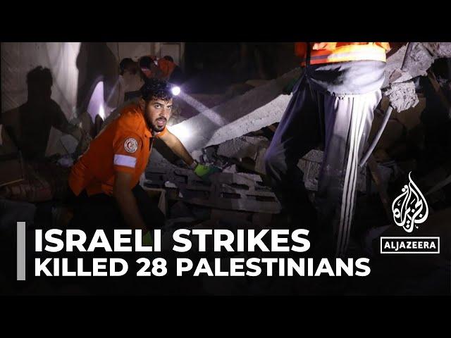 Israeli strikes across the Gaza strip have killed 28 Palestinians since early Thursday