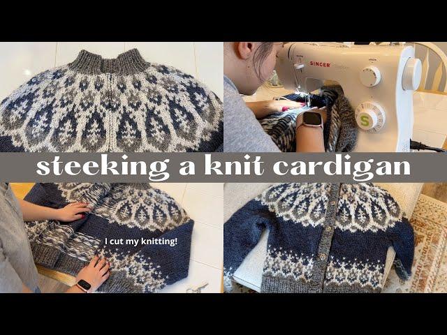 How I steeked my knit cardigan! Entire steeking process & first impressions