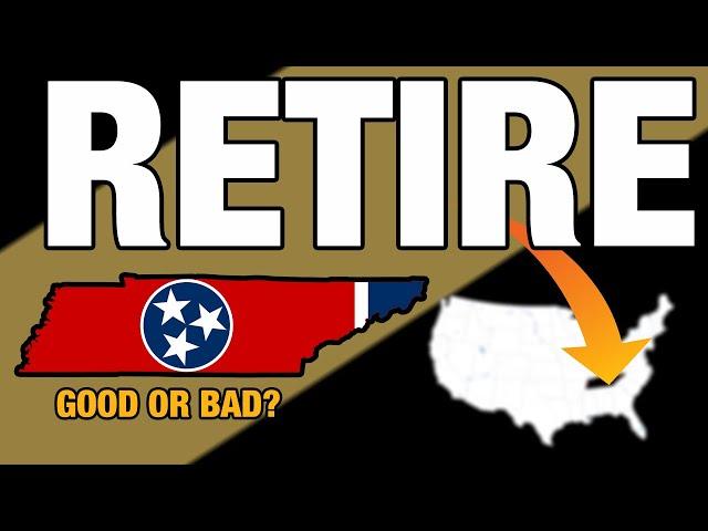 Unveiling the Pros and Cons of Retiring in Tennessee