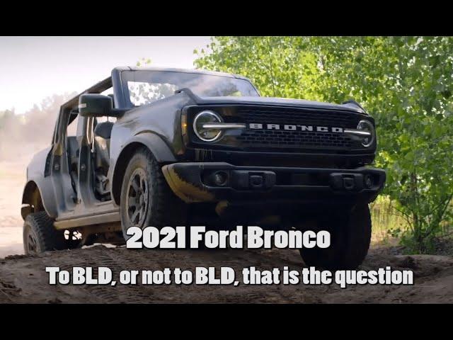 What's going on with the BLD system in the 2021 Ford Bronco?