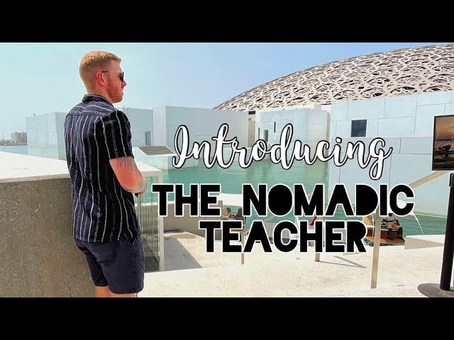 Introducing The Nomadic Teacher