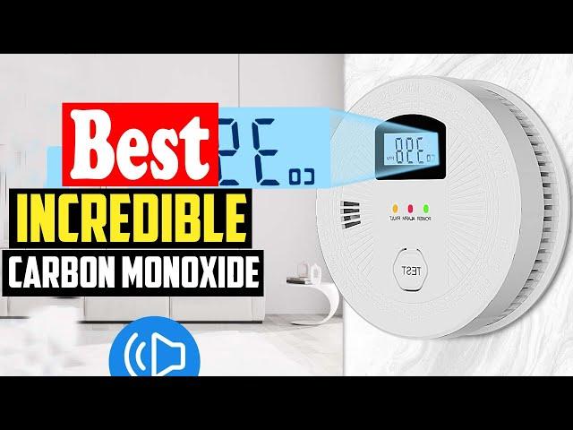 Top 10 Best Incredible Carbon Monoxide And Smoke Detector for 2024