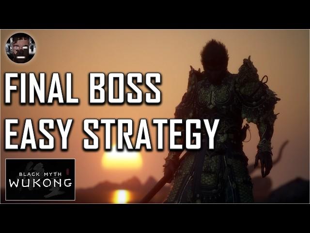 Black Myth: Wukong Final Boss - Easy Strategy Boss Guide