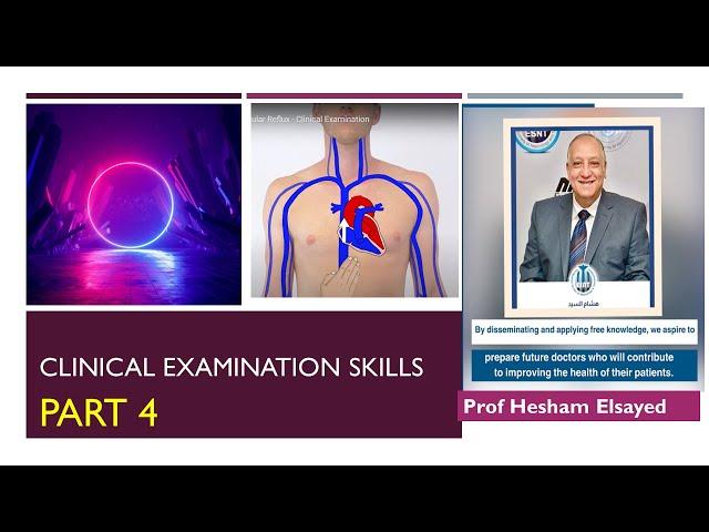 Clinical skills 4 Prof Hesham Elsayed