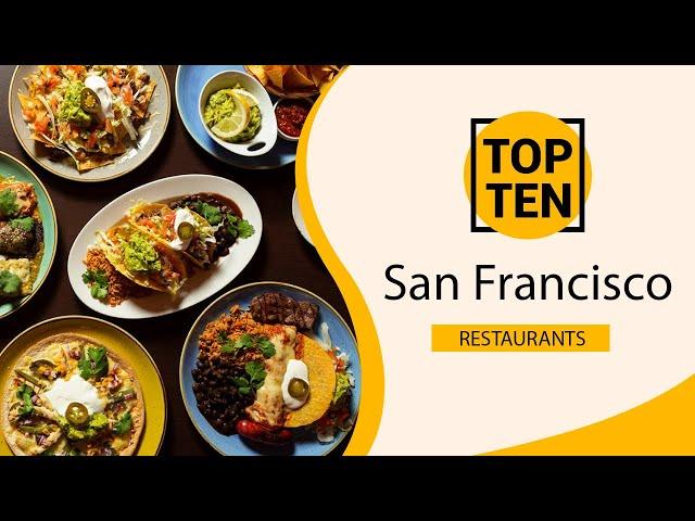 Top 10 Best Restaurants to Visit in San Francisco, California | USA - English