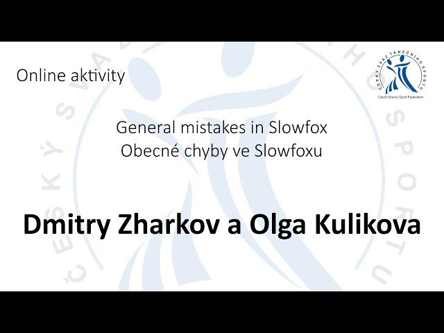 Online přednáška - Dmitry Zharkov a Olga Kulikova - General mistakes in Slowfox