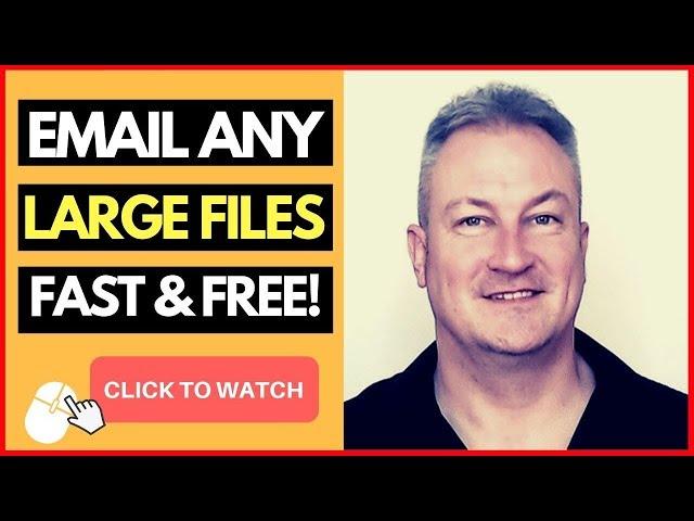 HOW TO SEND LARGE FILES THROUGH EMAIL – FAST EASY AND FREE!