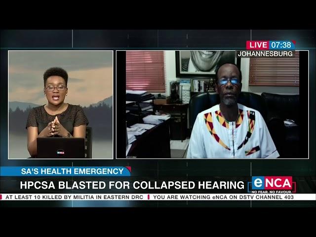 SA's health emergency | HPCSA blasted for collapsed hearing