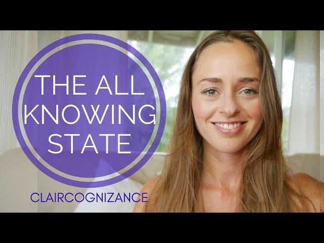 THE ALL KNOWING STATE, CLAIRCOGNIZANCE & INTUITION | BRIDGET NIELSEN