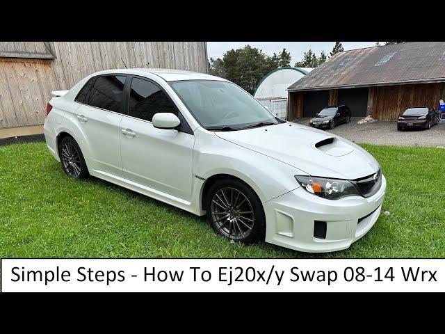 How To EJ20X EJ20Y Swap - 08-14 Subaru Wrx