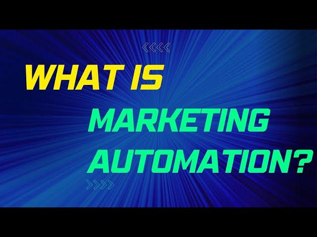 What is Marketing Automation?